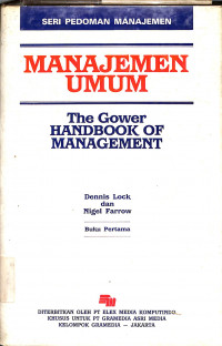 Image of Manajemen Umum The Gower HANDBOOK Of Management ke 1