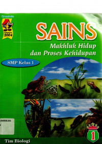 Image of SAINS Mahluk Hidup dan Proses Kehidupan SMP kelas 1