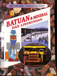 Image of Seri Life Skill Lingkungan Hidup
Batuan & Mineral dan Lingkungan