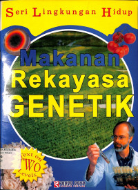 Image of Seri Lingkungan Hidup Makanan Rekayasa Genetik