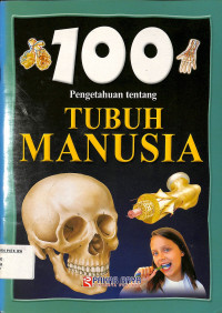 Image of 100 Pengetahuan tentang Tubuh Manusia