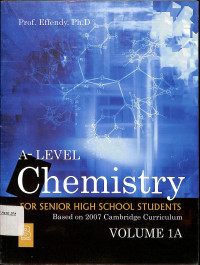 Image of A-Level Chemistry
For Senior High School Students
Based on Cambridge Curriculum
Volume 1A