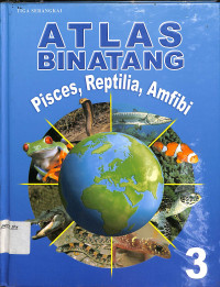 Image of Atlas Binatang Pisces, Reptilia, Amfibi Jilid 3