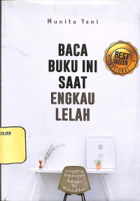 Image of Baca Buku ini Saat Engkau Lelah