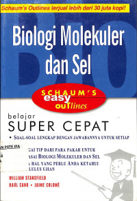Image of Biologi Molekuler dan Sel 
SCHAUM'S easy ouTlines Belajar lebih cepat