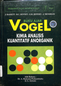 Image of Buku Ajar VOGEL
Kimia Analisis Kuantitatif Anorganik