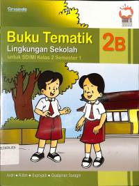 Image of Buku Tematik Lingkungan Sekolah 2B Kelas 2 Semester 1