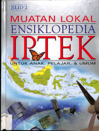 Image of Muatan Lokal Ensiklopedia IPTEK Jilid 2