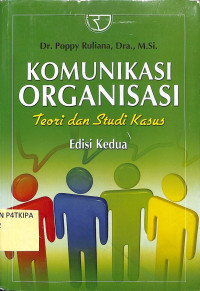 Image of Komunikasi Organisasi
Teori dan Studi Kasus