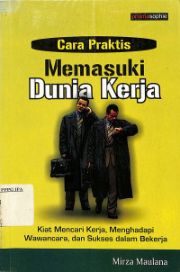 Image of Cara praktis Memasuki Dunia Kerja