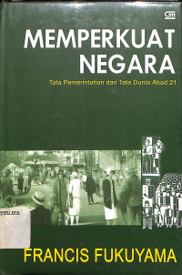 Image of MEMPERKUAT NEGARA  Tata pemerintahan dan Tata dunia Abad 21