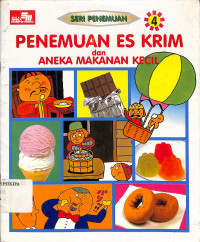 Image of Seri Penemuan :
Penemuan Es Krim dan Aneka Makanan Kecil