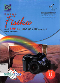 Image of SAINS FISIKA Untuk SMP Kelas II (Kelas VIII) Semester 2  Jilid 2B