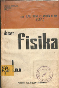Image of Seri ILMU PENGETAHUAN ALAM ( I.P.A ) dasar2 Fisika 1 untuk S.M.P