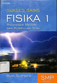 Image of SUKSES SAINS FISIKA 1 Untuk SMP Kelas 1