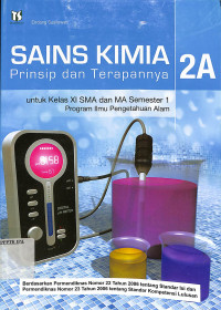 Image of Sains Kimia Prinsip Dan Terapannya 2A Untuk Kelas XI SMA Dan MA Semester 1