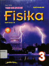 Image of Seri IPA TEORI DAN APLIKASI Fisika 3 SMP kelas IX