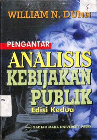 Image of PENGANTAR ANALISIS KEBIJAKAN PUBLIK
Edisi kedua