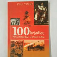 Image of 100 Kejadian yang Mengubah Sejarah Dunia