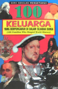 Image of 100 Keluarga yang Berpengaruh di dalam Sejarah Dunia