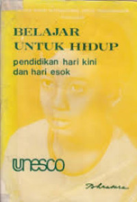 Image of Belajar Untuk Hidup Pendidikan Hari Ini dan Hari Esok