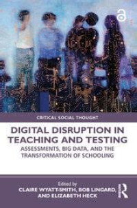 Image of Digital Disruption in Teaching and Testing
