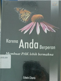 Image of Karena Anda Berperan Membuat PAK Lebih Bermakna