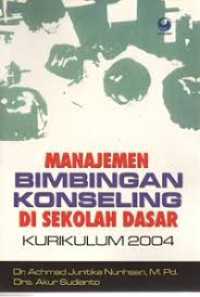 Image of Manajemen Bimbingan Konseling Di Sekolah Dasar Kurikulum 2004