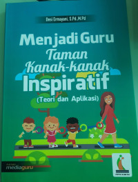 Image of Menjadi Guru Taman Kanak-Kanan Inspiratif (Teori dan Aplikasi)