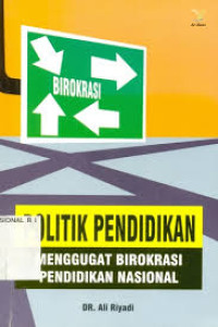 Image of Politik Pendidikan Menggugat Birokrasi Pendidikan Nasional