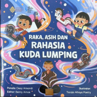 Image of RAKA, ASIH, DAN RAHASIA KUDA LUMPING