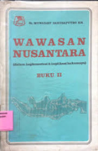 Image of Wawasan Nusantara (dalam implementasi & implikasi hukumnya) BUKU II
