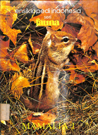 Image of ensiklopedi indonesia seri fauna 
MAMALIA