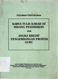 Image of KARYA TULIS ILMIAH DI BIDANG PENDIDIKAN DAN ANGKA KREDIT PENGEMBANGAN PROFESI GURU