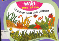 Image of Wah! Sama tapi Beda : Rumput Laut dan Lamun