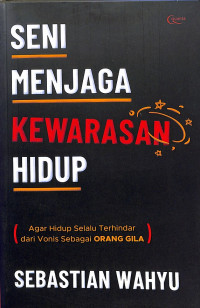Image of Seni Menjaga Kewarasan Hidup