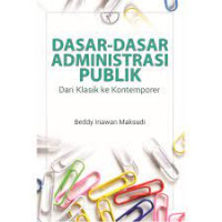 Image of Dasar-Dasar Administrasi Publik dari Klasik ke Kontemporer
