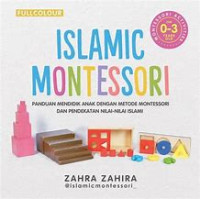 Image of Islamic Montessori Panduan Mendidik Anak dengan Metode Montessori dan Pendekatan Nilai-Nilai Islami