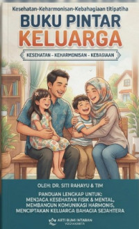 Image of BUKU PINTAR KELUARGA : Kesehatan-Keharmonisan-Kebahagiaan