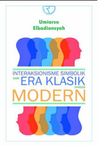 Image of Interakionisme Simbolik Dari Era Klasik Hingga Modern