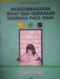 Image of Mengembangkan Minat dan Kebiasaan Membaca Pada Anak