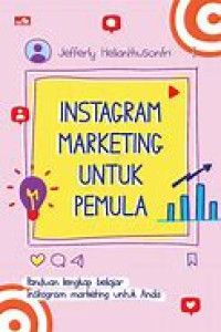 Image of Instagram Marketing Untuk Pemula Panduan Lengkap Belajar Instagram Marketing Untuk Anda