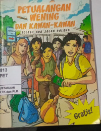 Image of Petualangan Wening Dan Kawan-kawan Selalu Ada Jalan Pulang